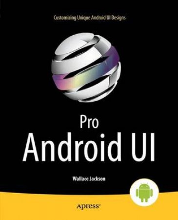 Pro Android Ui by Raghav Sood