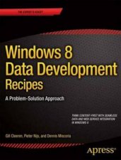 Windows 8 Data Development Recipes A ProblemSolution Approach