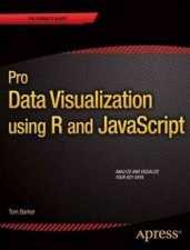 Pro Data Visualization Using R and JavaScript