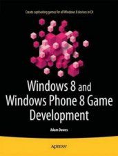 Windows 8 and Windows Phone 8 Game Development