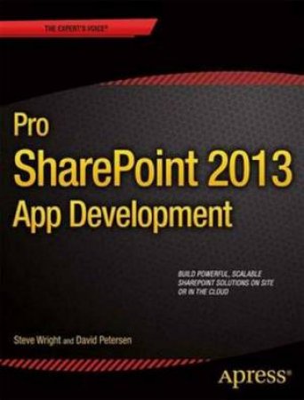 Pro Sharepoint 2013 App Development by Steve Wright