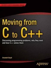 Moving from C to C Discussing Programming Problems Why They Exist an