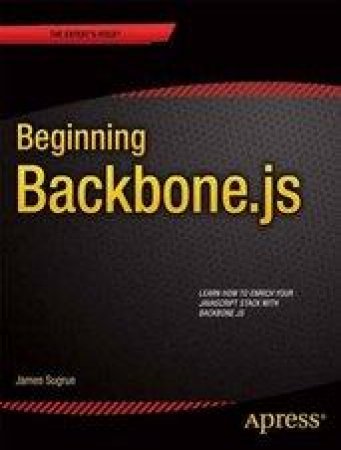 Beginning Backbone.js by James Sugrue