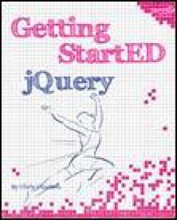 Getting StartED with jQuery by Chris Charlton