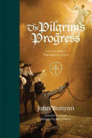 The Pilgrim's Progress by John Bunyan