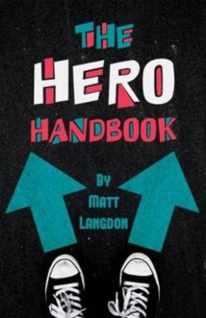 The Hero Handbook by Matt Langdon