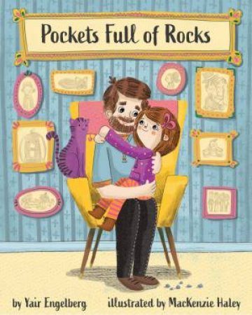 Pockets Full Of Rocks by Yair Engelberg , Illustrated by  MacKenzie Haley