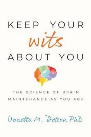 Keep Your Wits About You by Vonetta M. Dotson