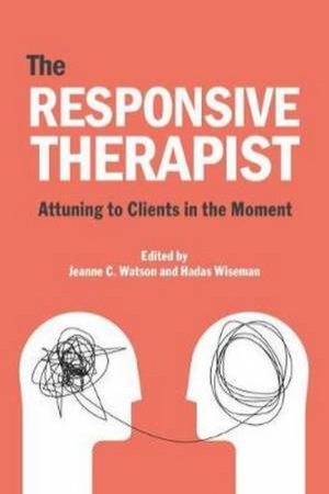 The Responsive Psychotherapist by Jeanne C. Watson