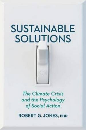 Sustainable Solutions by Robert G. Jones