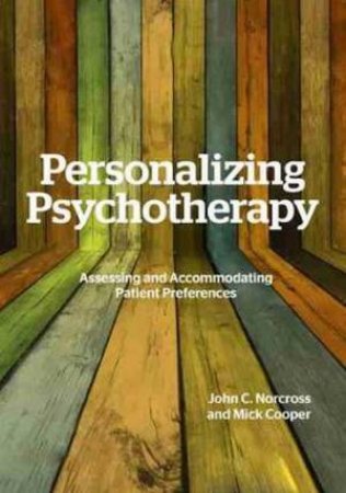 Personalizing Psychotherapy by John C. Norcross