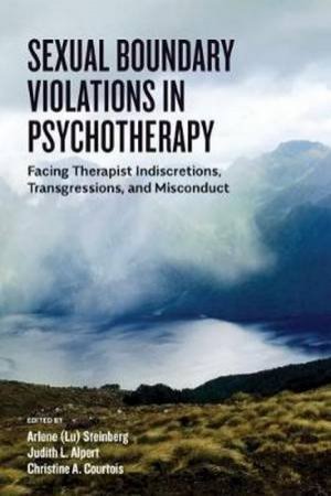 Sexual Boundary Violations In Psychotherapy by Arlene Lu Steinberg