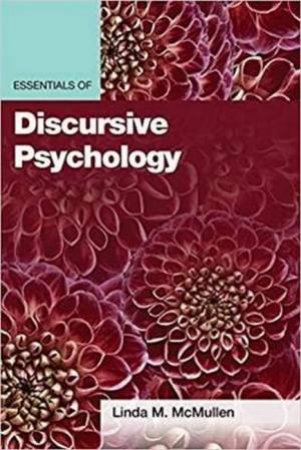 Essentials Of Discursive Psychology by Linda M. McMullen