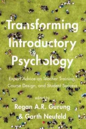 Transforming Introductory Psychology by Regan A. R. Gurung