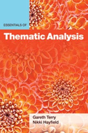 Essentials Of Thematic Analysis by Gareth Terry