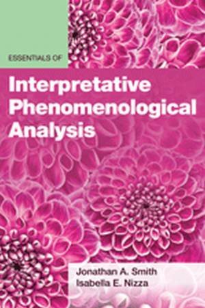 Essentials Of Interpretative Phenomenological Analysis by Jonathan A. Smith