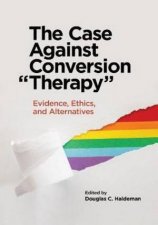 The Case Against Conversion Therapy