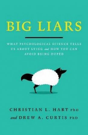 Big Liars by Christian L. Hart & Drew A. Curtis