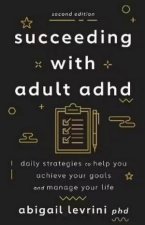 Succeeding with Adult ADHD