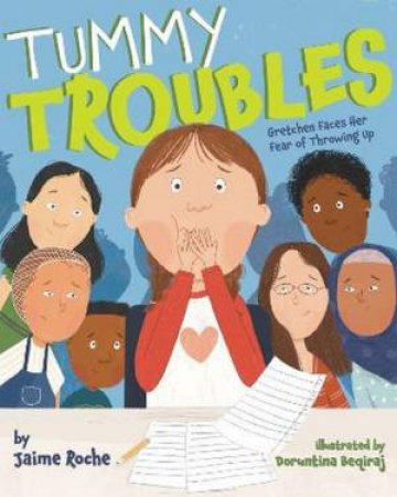 Tummy Troubles by Jaime Roche & Doruntina Beqiraj