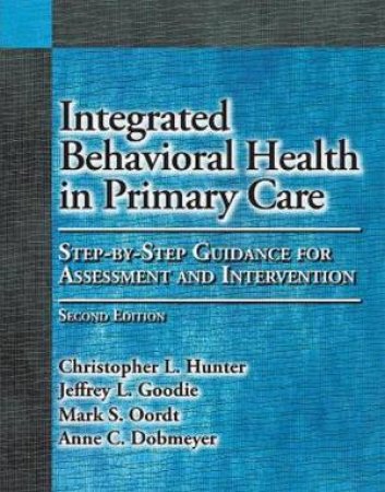 Integrated Behavioral Health In Primary Care by Various