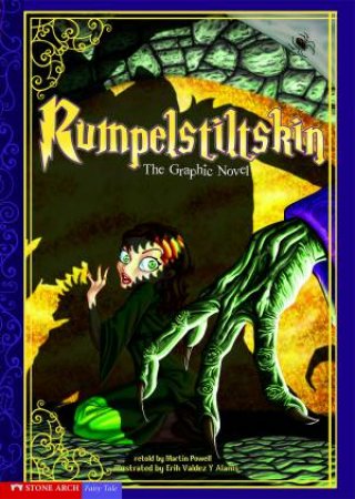 Rumpelstiltskin: The Graphic Novel by MARTIN POWELL