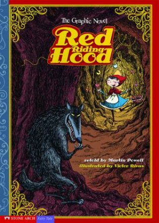 Red Riding Hood: The Graphic Novel by MARTIN POWELL