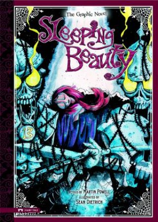 Sleeping Beauty: The Graphic Novel by STONE ARCH