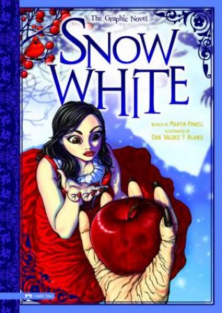 Snow White: The Graphic Novel by STONE ARCH