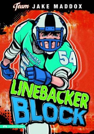 Linebacker Block by JAKE MADDOX