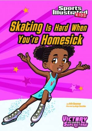 Skating Is Hard When You're Homesick by JULIE GASSMAN