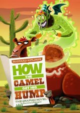 How the Camel Got His Hump The Graphic Novel