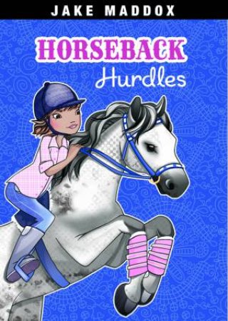 Horseback Hurdles by JAKE MADDOX