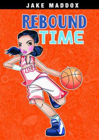 Rebound Time by JAKE MADDOX