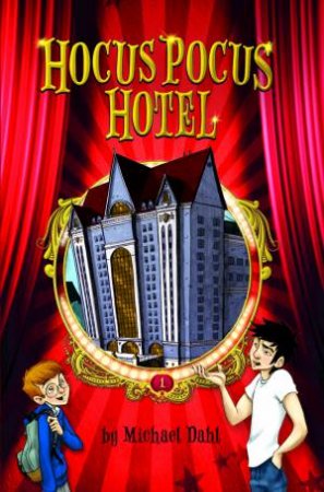 Hocus Pocus Hotel by MICHAEL DAHL