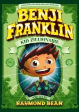 Benji Franklin Kid Zillionaire