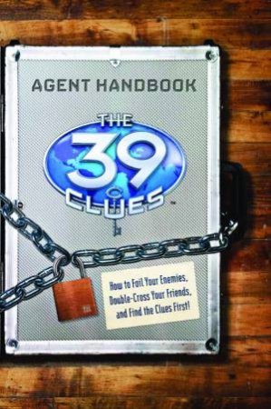 The 39 Clues Agent Handbook by Various