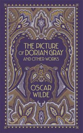 Sterling Leatherbound Classics: The Picture Of Dorian Gray And Other Works by Oscar Wilde