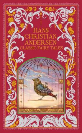 Sterling Leatherbound Classics: Hans Christian Andersen Classic Fairy Tales by Hans Christian Andersen & Dugald Stewart Walker & Hans Tegner