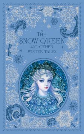 Sterling Leatherbound Classics: Snow Queen And Other Winter Tales by Various