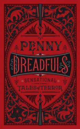 Penny Dreadfuls (Barnes & Noble Collectible Classics: Omnibus Edition) by Various