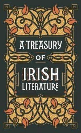 A Treasury Of Irish Literature (Barnes & Noble Collectible Classics: Omnibus Edition) by Various