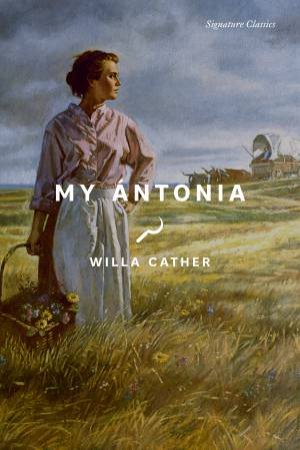 My ntonia by Willa Cather