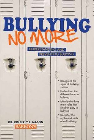 Bullying No More by Kimberly L. Mason