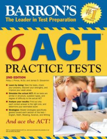 Barron's Six ACT Practice Tests by Patsy Prince & James D. Giovonnini