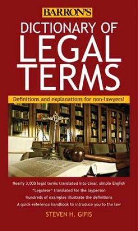 Dictionary of Legal Terms by Steven H Gifis