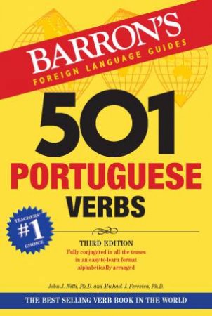 501 Portuguese Verbs by J.N. Nitti & Michael J. Ferreira