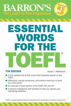 Essential Words For The TOEFL, 7th Edition by Steven J Matthiesen