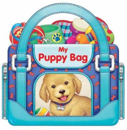 My Puppy Bag by Annie Auerbach, Roberta Pagnoni & Laura Rigo