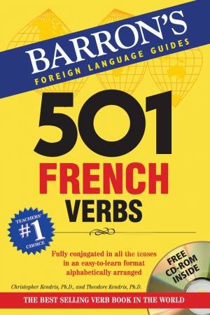 501 French Verbs - 7th Ed by Christopher Kendris & Theodore Kendris